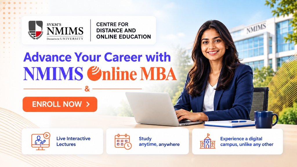 Advance Your Career with NMIMS Online MBA - Admission Guidance 2026